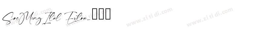 SrcMingItal Extra字体转换
